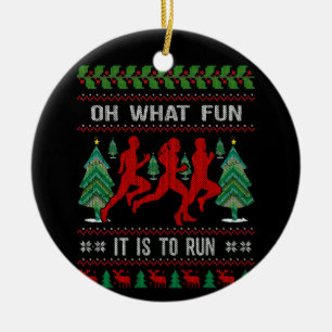 Christmas for Runners Oh What Fun It Is To Run Ceramic Ornament