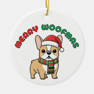 Christmas French Bulldog Ornament: Merry Woofmas Ceramic Ornament