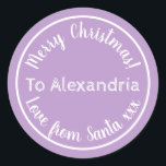 Christmas From Santa Personalised Purple Lilac Classic Round Sticker<br><div class="desc">This is a personalised love from Santa, Christmas design. It has a cute typography design in trending purple / lilac with white stylish script typography. It has the message “To Alexandria Merry Christmas! Love from Santa xxx”. To personalise, simply add your loved one's name by using the personalise this text...</div>