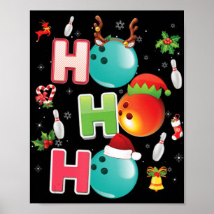 Christmas Fun Ho Ho Ho Bowling Pajama Santa Lover Poster