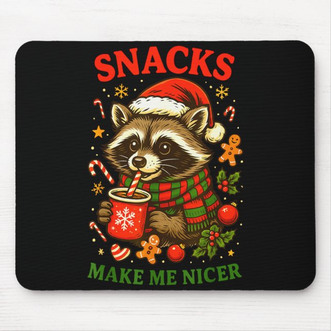 Christmas Funny Cute Feral Raccoon Snacks Make Me  Mouse Pad (Front)