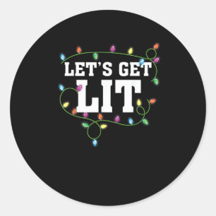 Christmas Funny Cute Let's Get Lit Classic Round Sticker