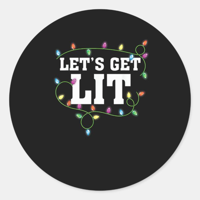 Christmas Funny Cute Let's Get Lit Classic Round Sticker (Front)