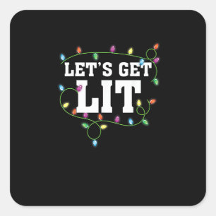 Christmas Funny Cute Let's Get Lit Square Sticker