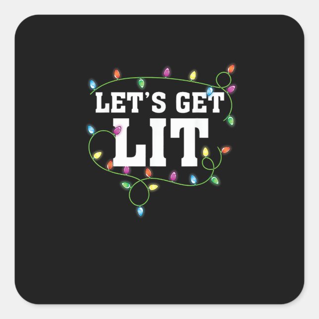 Christmas Funny Cute Let's Get Lit Square Sticker (Front)