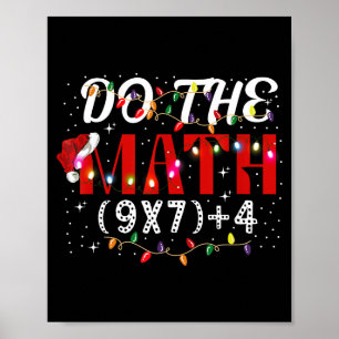 Christmas Funny Do The Math Meme (9x7)+4 Gift Lear Poster