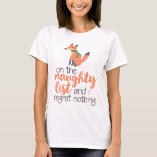 Christmas Funny Fox Naughty List No Regrets T-Shirt