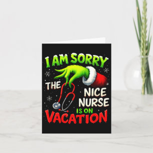 Christmas Funny I Am Sorry The Niche Nurse Santa H Card