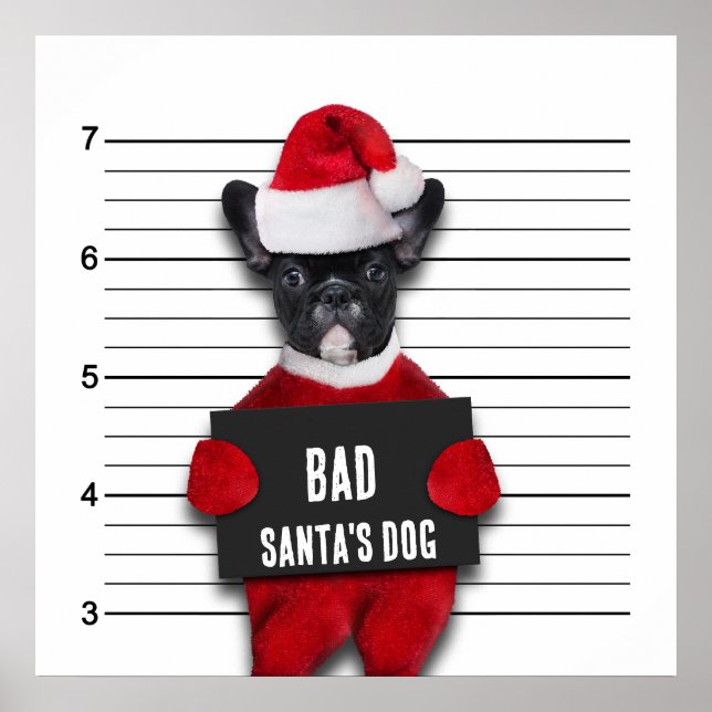 Christmas Funny Mugshot Bad Santa's Dog Poster (Front)