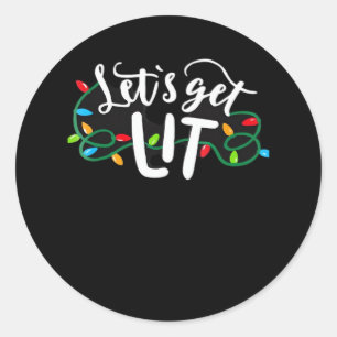 Christmas Funny Pajamas Let's Get Lit Christmas Cl Classic Round Sticker