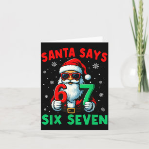Christmas Funny Santa Says Six Seven 67 Meme Boys  Card
