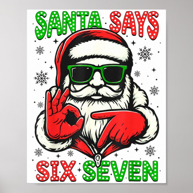 Christmas Funny Santa Says Six Seven 67 Meme Xmas  Poster (Front)
