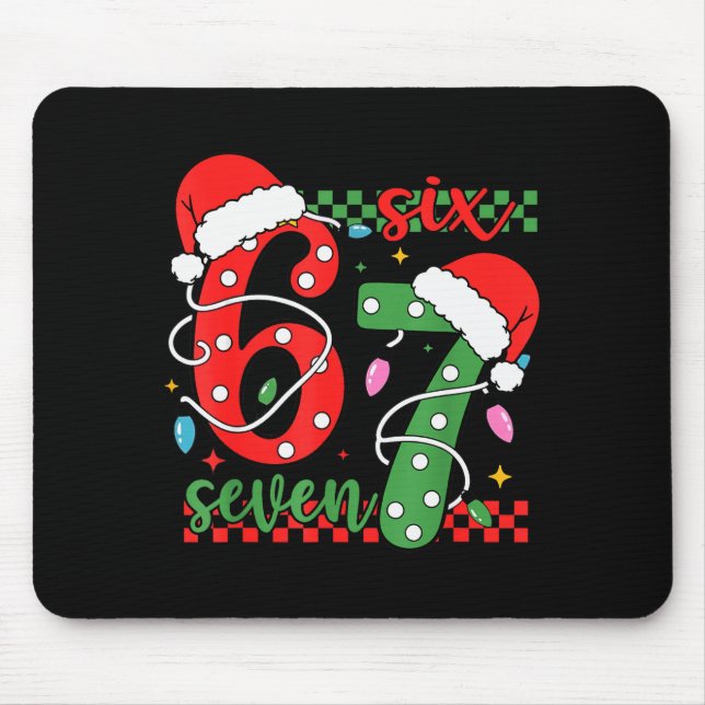 Christmas Funny Six Seven 6 7 Meme Gen Alpha Slang Mouse Pad (Front)