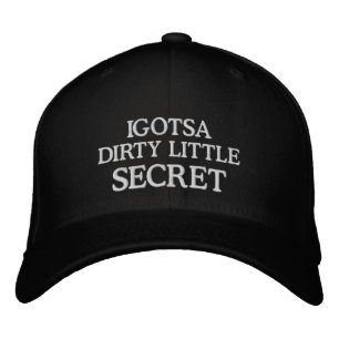 Christmas Funny Sports IGOTSA DIRTY LITTLE SECRET Embroidered Hat