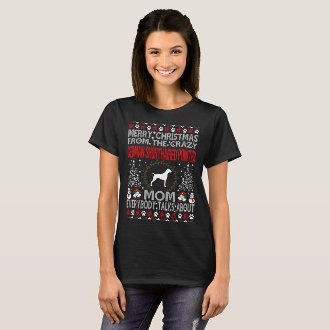 Christmas German Shorthaired Pointer Dog Mum Ugly T-Shirt (Front Full)