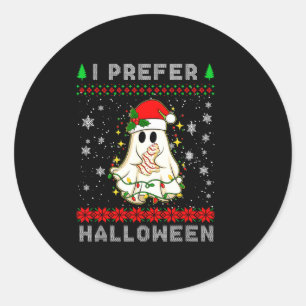 Christmas Ghost I Prefer Halloween Ugly Xmas Men W Classic Round Sticker