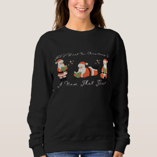 Christmas Gift For Book Lover  Sweatshirt
