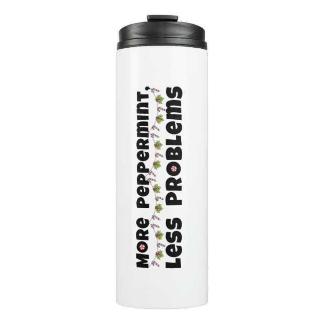 Christmas Gift - "More Peppermint, Less Problems" Thermal Tumbler (Front)
