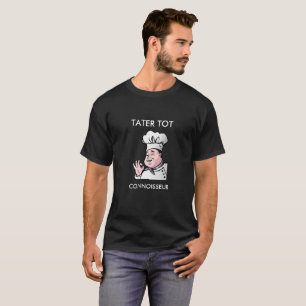 Christmas Gifts for Him TATER TOT CONNOISSEUR Fun T-Shirt