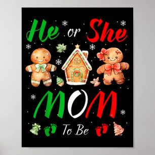 Christmas Gingerbread Gender Reveal He Or She Mom Poster