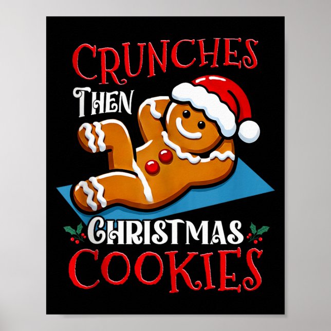 Christmas Gingerbread Man Cookie Funny Quote Worko Poster (Front)