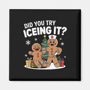 Christmas Gingerbread Man Did You Try Icing It Xma Magnet