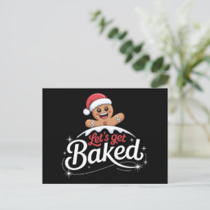 Christmas Gingerbread Man Family Let's Get Baked Holiday Postcard