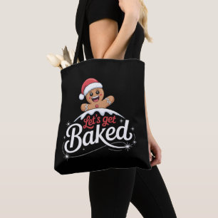 Christmas Gingerbread Man Family Let's Get Baked  Tote Bag