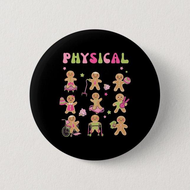 Christmas Gingerbread PT Physical Therapy Assistan 6 Cm Round Badge (Front)