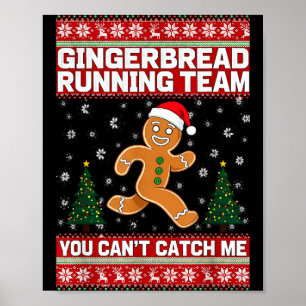Christmas Gingerbread Running Team Funny Xmas Tee Poster