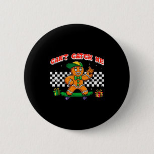 Christmas Gingerbread Skateboard Cant Catch Me Xma 6 Cm Round Badge