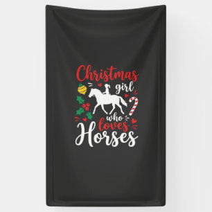 Christmas Girl Who Loves Horses Banner
