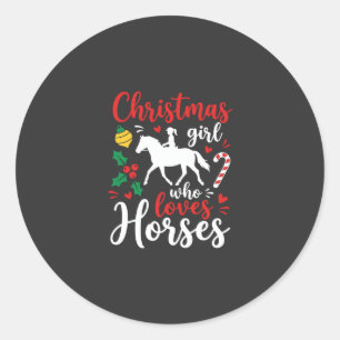 Christmas Girl Who Loves Horses Classic Round Sticker
