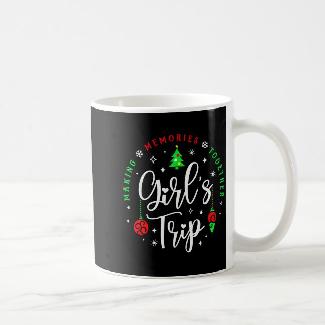 Christmas Girls Trip Making Memories Together Sist Coffee Mug (Right)
