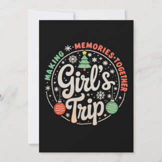 Christmas Girls Trip Making Memories Together Xmas Holiday Card
