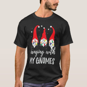 Christmas Gnome Hanging With My Gnomies Men Women  T-Shirt