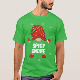 Christmas Gnome Spicy Gnome Family Christmas girl T-Shirt