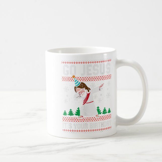 Christmas Go Jesus Its Your Birthday Dab Ugly Xmas Coffee Mug (Right)