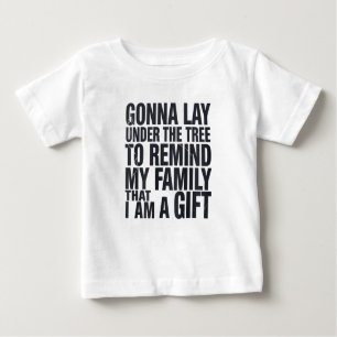Christmas Gonna Lay Under The Tree Xmas Family  Baby T-Shirt