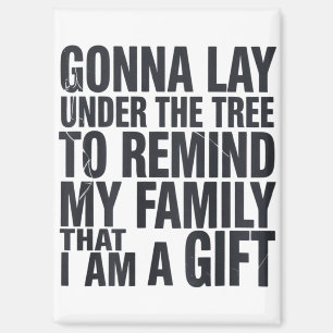 Christmas Gonna Lay Under The Tree Xmas Family  Magnet