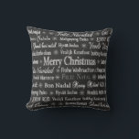 Christmas Greetings Multiple Languages Chalkboard Cushion<br><div class="desc">Christmas greetings in various languages on black background.</div>