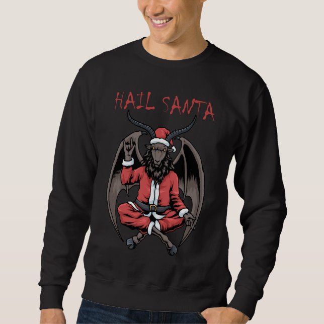 Christmas Hail Santa Satanism Goat Baphomet Sweatshirt (Front)