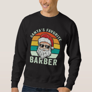 Christmas Hairdresser Hairstylist Santa s Favorite Sweatshirt