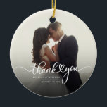 Christmas Hand-Lettered Wedding Photo Thank You  Ceramic Ornament<br><div class="desc">A great and thoughtful way to thank your friends,  family,  and coworkers who graced you with their presence on your wedding day with this modern minimalist photo thank you ornaments with script hand lettered "thank you" and a love heart.</div>