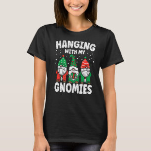 Christmas Hanging With My Gnomies  xmas family paj T-Shirt