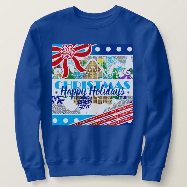 CHRISTMAS | HAPPY HOLIDAYS | HAVE A VERY MERRY... SWEATSHIRT (Design Front)