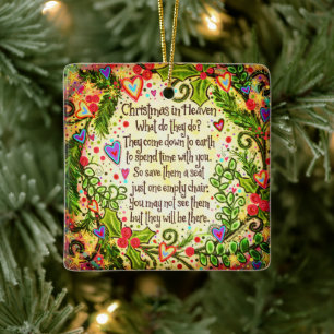 Christmas Heaven Save them a Chair Quote Ceramic Ornament