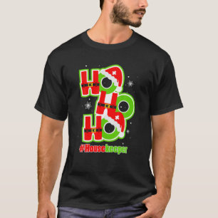 Christmas Ho-Ho-Ho Housekeeper Family Xmas Pajamas T-Shirt