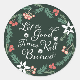 Christmas Holiday Bunco Let The Good Times Roll Classic Round Sticker