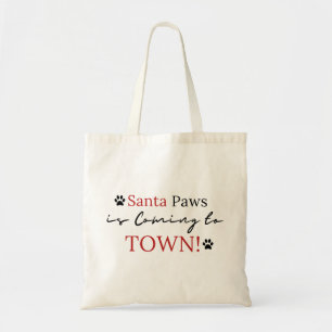 Christmas Holiday Santa Paws Is Coming to Town! Tote Bag